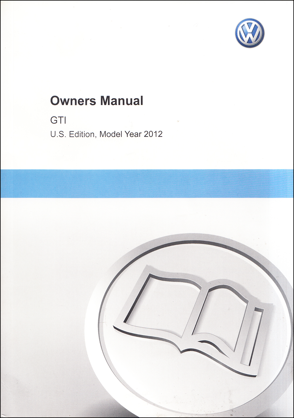 2012 Volkswagen GTI Owner's Manual Original