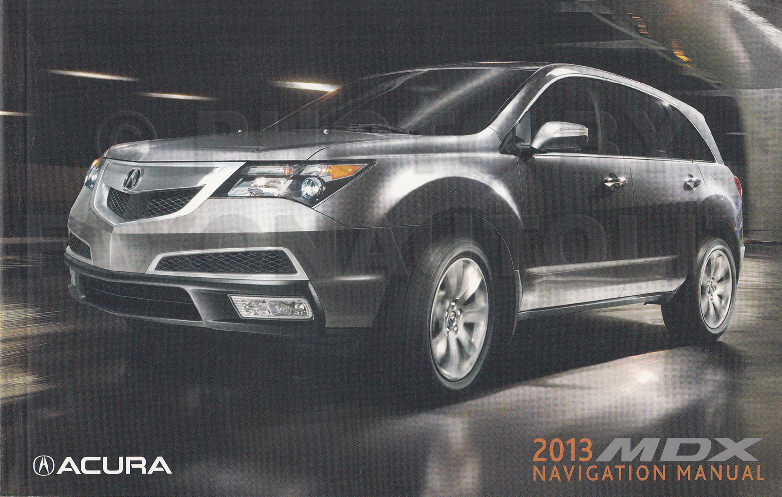 2013 Acura MDX Navigation System Owners Manual Original