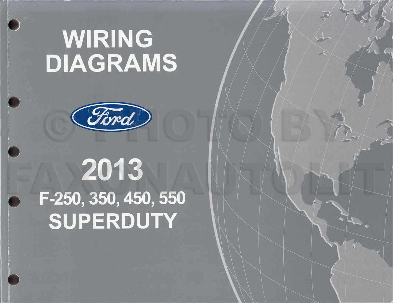 2013 Ford F250-F550 Super DutyTruck Wiring Diagram Manual Original