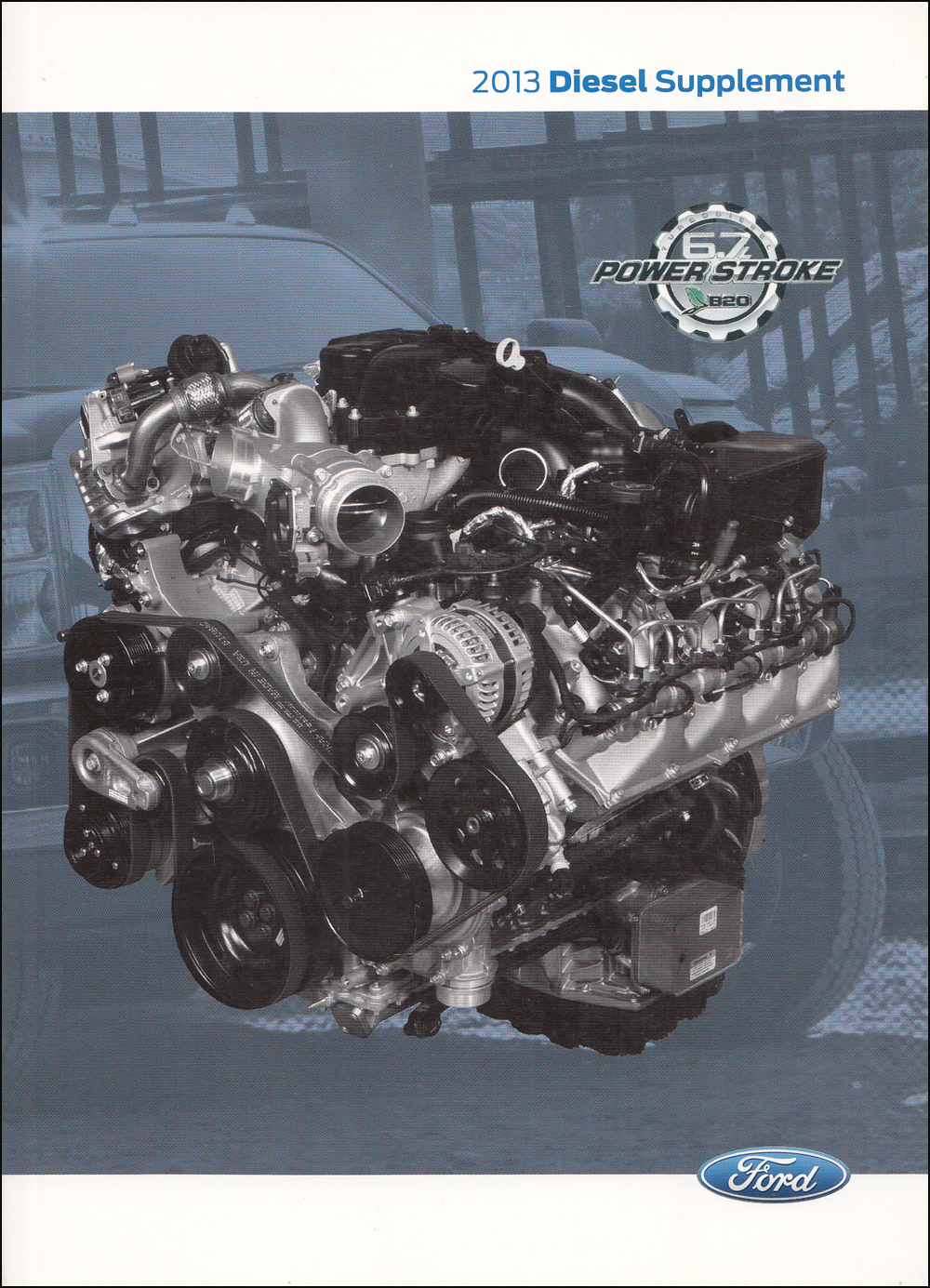 2013 Ford Power Stroke 6.7L Diesel Engine Owner's Manual Supplement Original