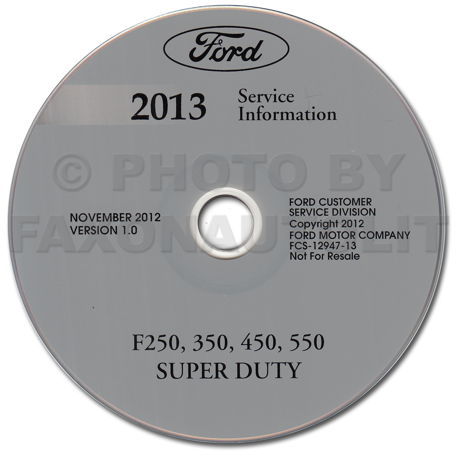 2013 Ford F250 F350 F450 F550 Super Duty Truck Repair Shop Manual on CD-ROM Original