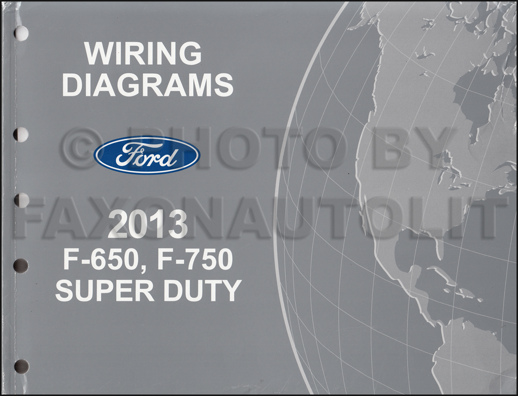2013-2014 Ford F-650 and F-750 Super Duty Truck Wiring Diagram Manual Original
