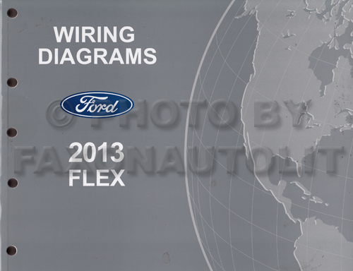 2013 Ford Flex Wiring Diagram Manual Original