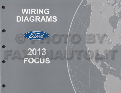 2013 Ford Focus Wiring Diagram Manual Original