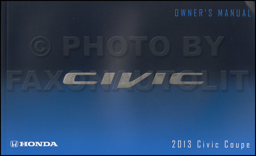 2013 Honda Civic Coupe Owner's Manual Original 2 Door