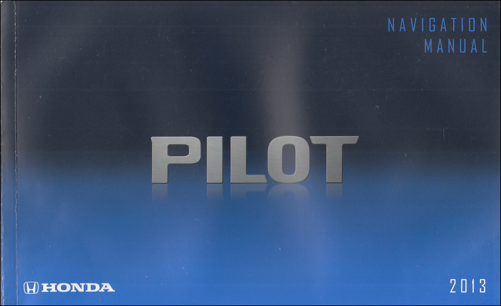 2013 Honda Pilot Navigation System Owners Manual Original