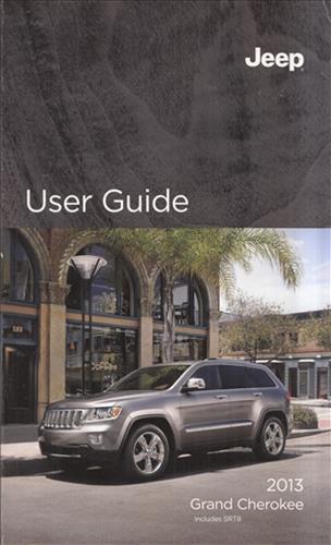 2013 Jeep Grand Cherokee Owner's Manual User Guide Original