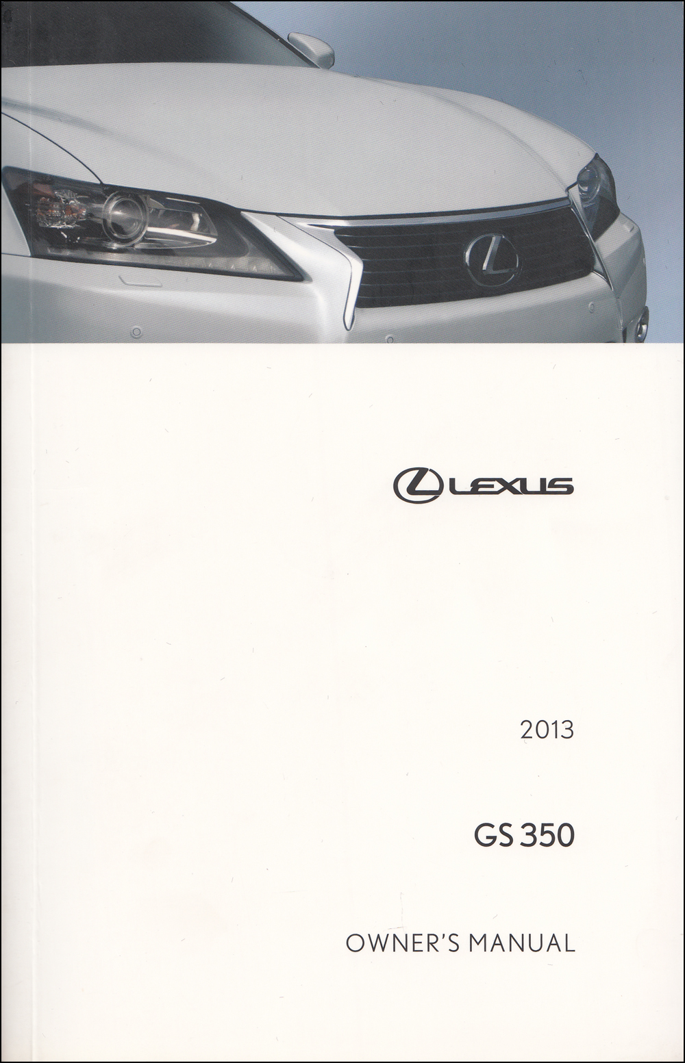 2013 Lexus GS 350 Owners Manual Original