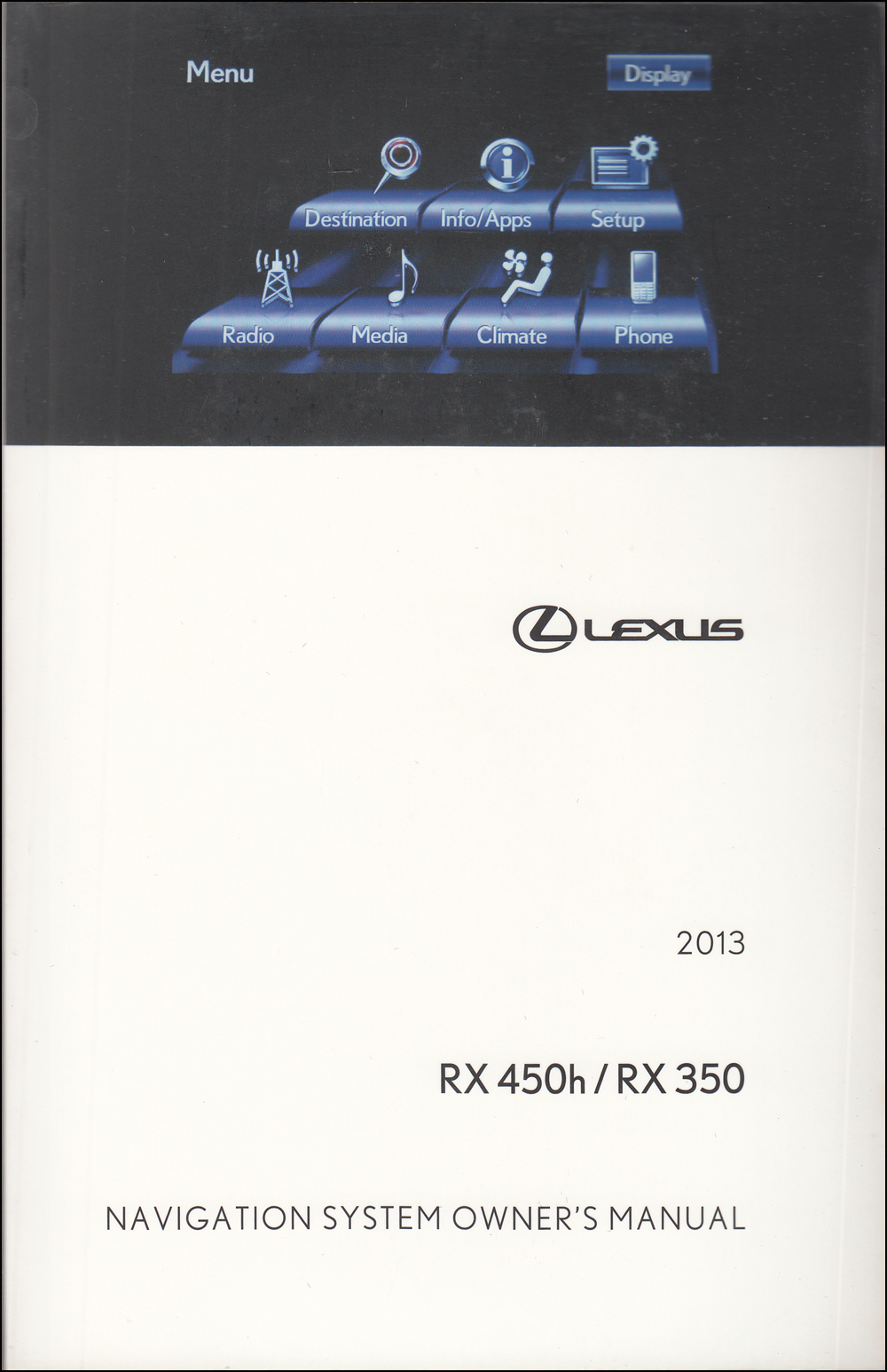 2013 Lexus RX Navigation System Owners Manual Original