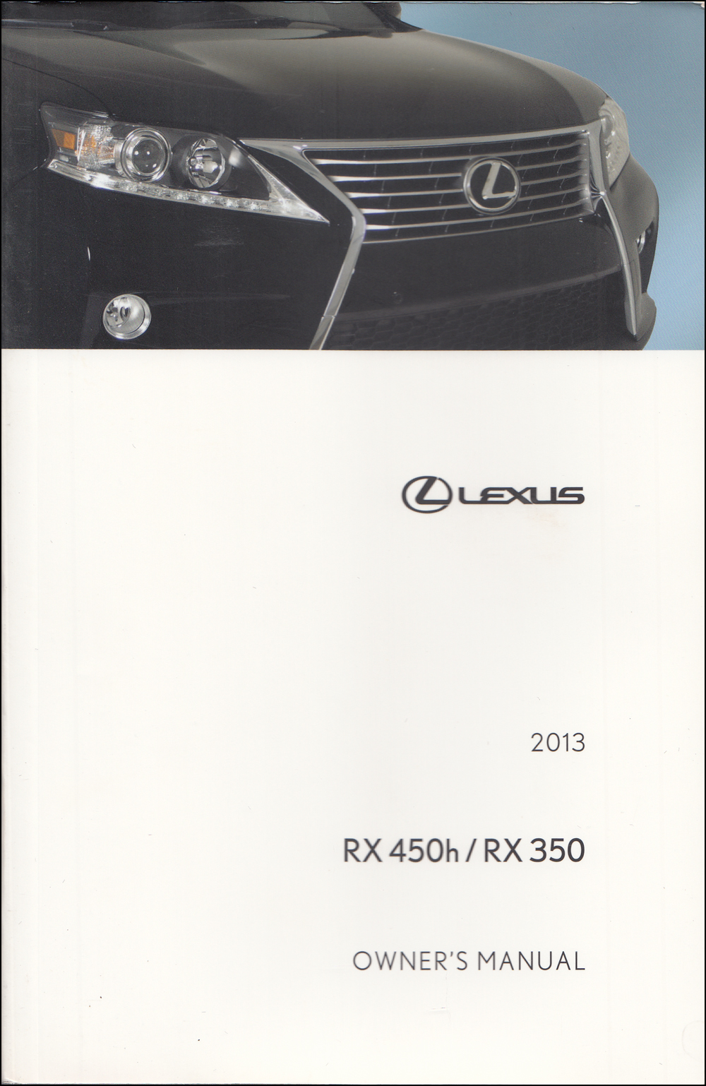 2013 Lexus RX 450h / RX 350 Owners Manual Original