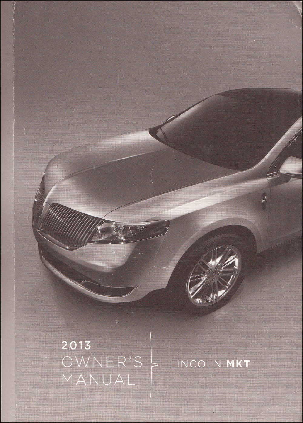 2013 Lincoln MKT Owner's Manual Original