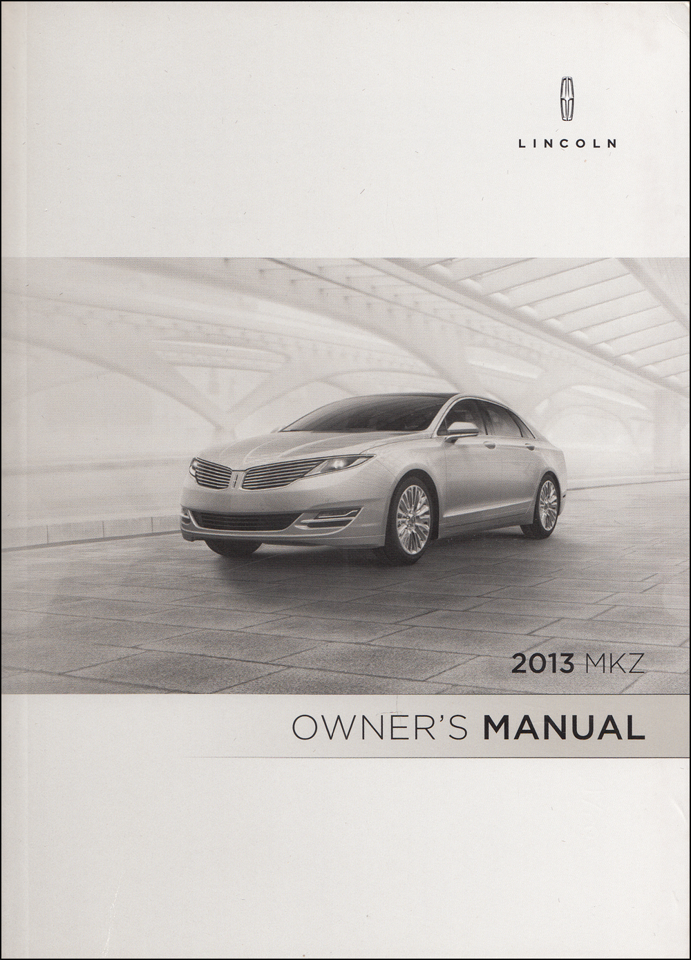 2013 Lincoln MKZ Owner's Manual Original - Gas