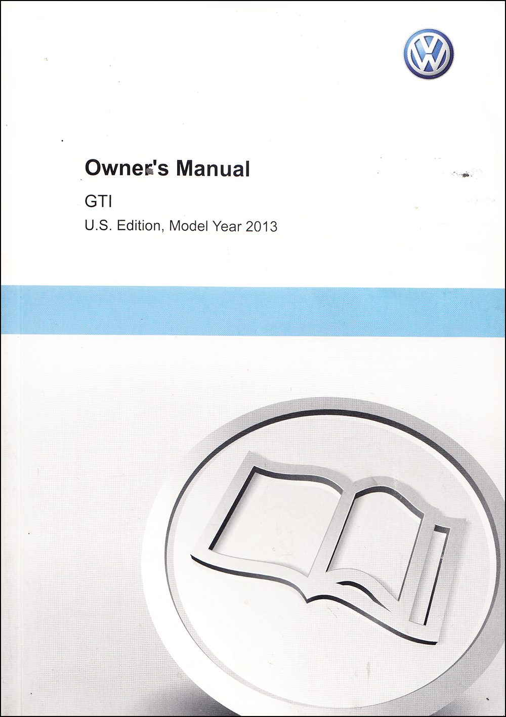 2013 Volkswagen GTI Owner's Manual Original