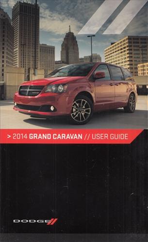 2014 Dodge Grand Caravan User Guide Owner's Manual Original