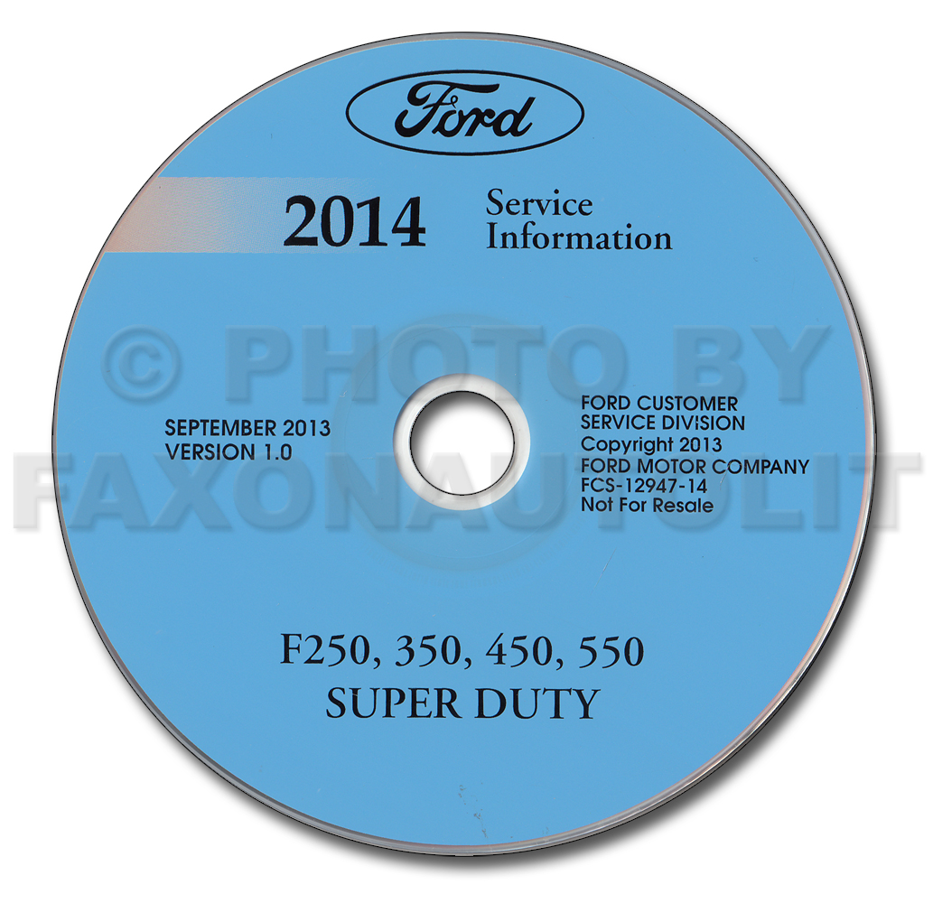 2014 Ford F-250 thru 550 Super Duty Repair Shop Manual on CD-ROM Original