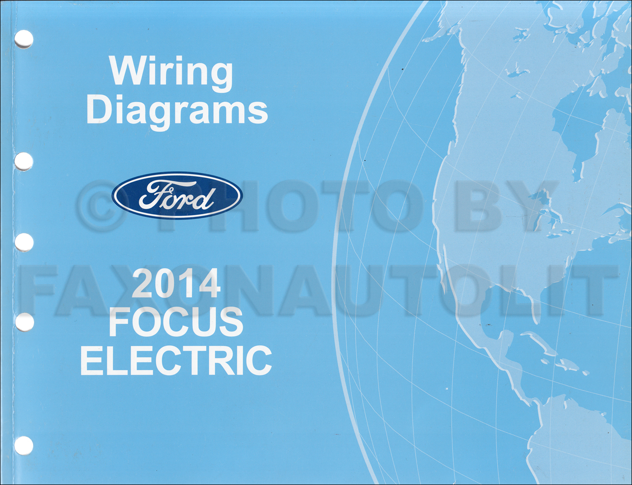 2014 Ford Focus Electric Wiring Diagram Manual Original - All Electric Plug-In