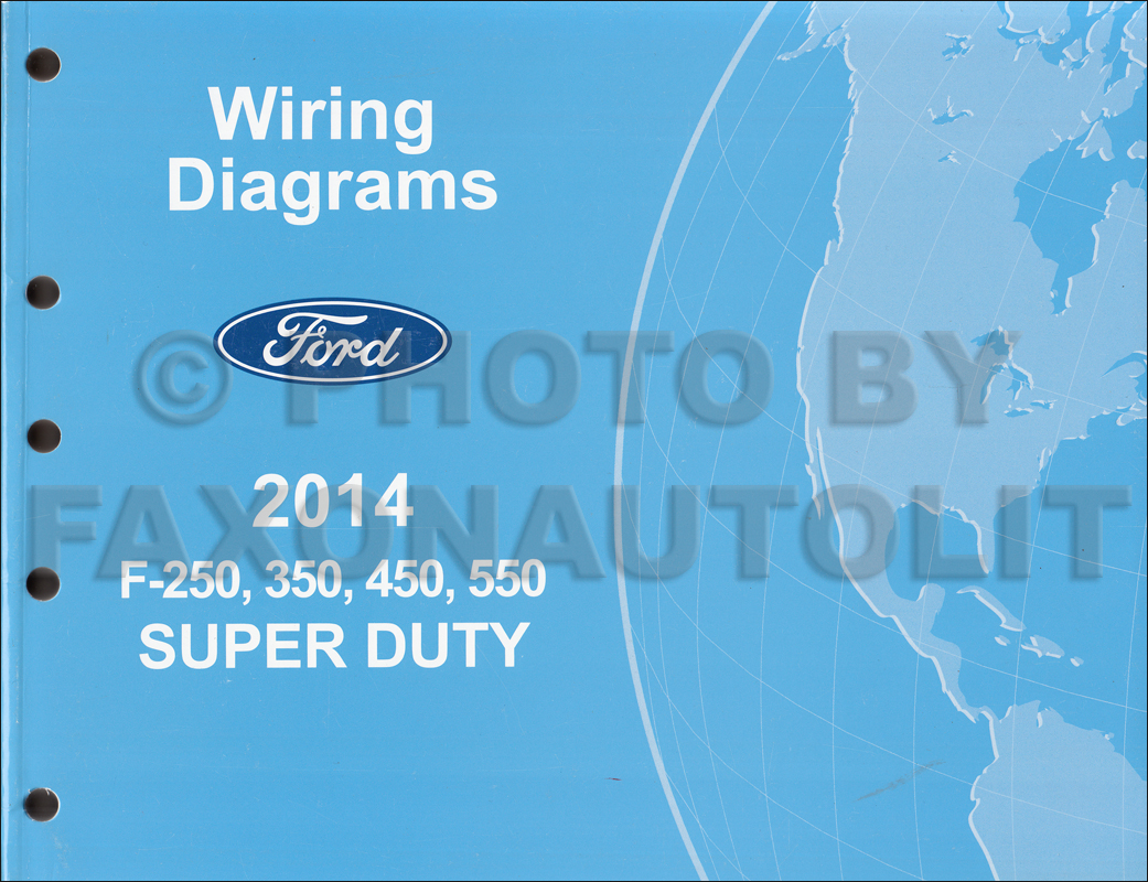 2014 Ford F-250 thru 550 Super Duty Wiring Diagram Manual Original