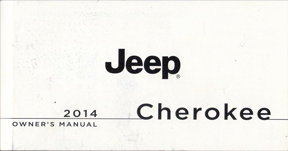 2014 Jeep Cherokee Owner's Manual Original - Extended 694-Page Version