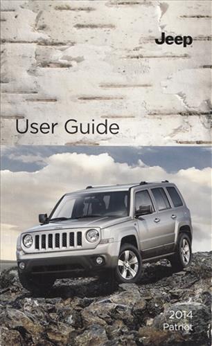 2014 Jeep Patriot User Guide Owner's Manual Original
