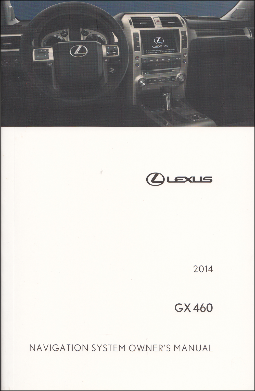 2014 Lexus GX 460 Navigation System Owners Manual Original