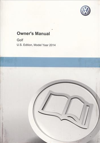 2014 Volkswagen Golf Owner's Manual Original