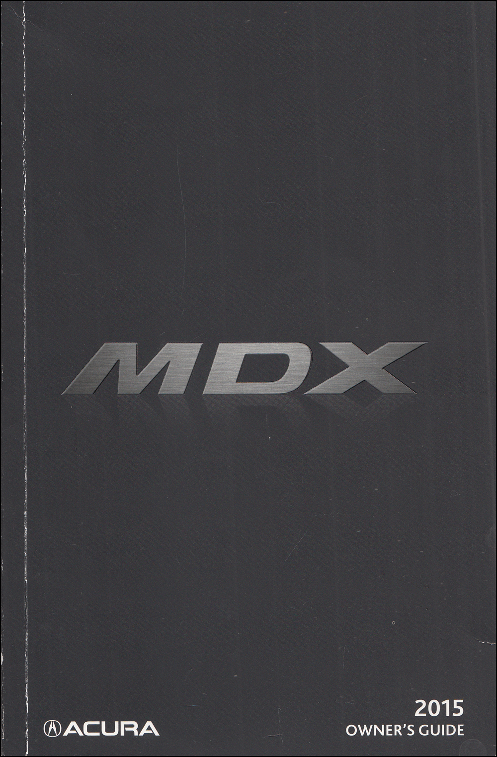 2015 Acura MDX Owner's Guide Manual Original