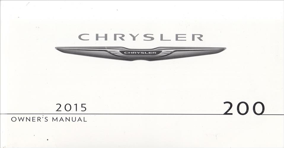 2015 Chrysler 200 Owner's Manual Original Extended 680-Page Version