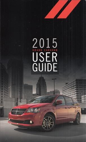 2015 Dodge Grand Caravan User Guide Owner's Manual Original