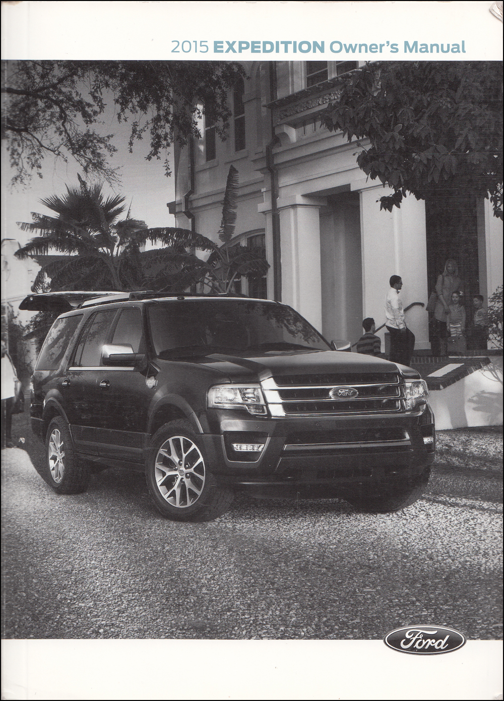 2015 Ford Expedition Owner's Manual Original