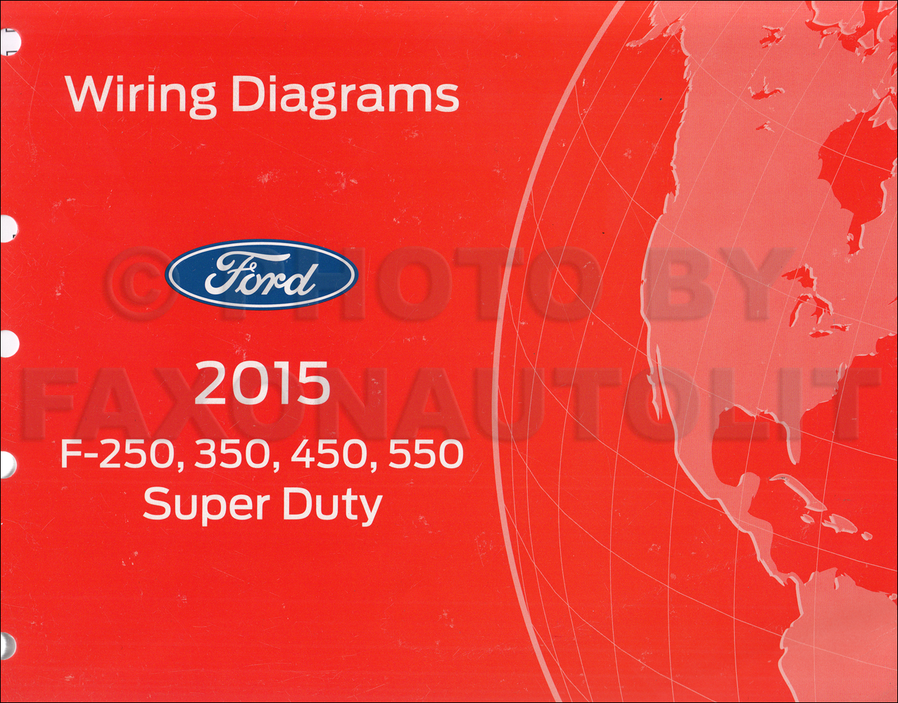 2015 Ford F250-F550 Super DutyTruck Wiring Diagram Manual 
