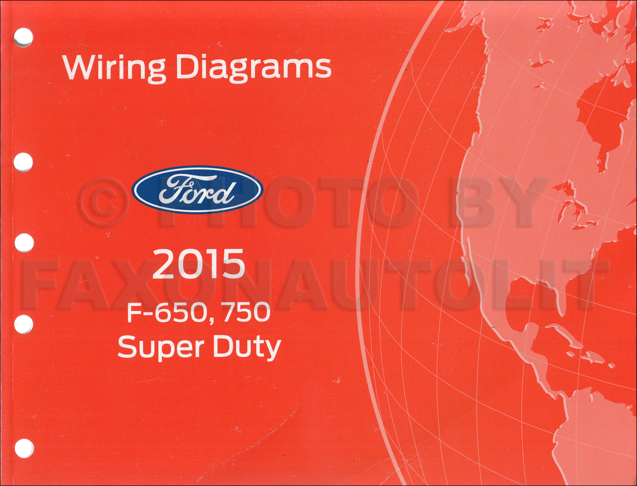 2015 Ford F-650 and F-750 Super Duty Truck Wiring Diagram Manual Original