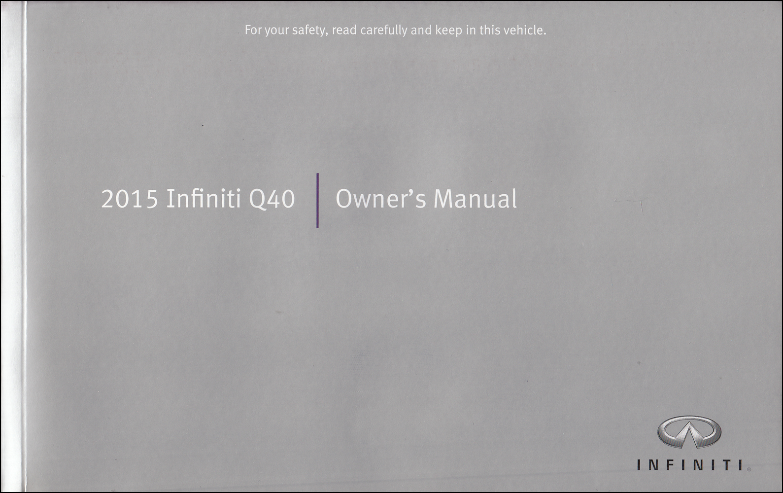 2015 Infiniti Q40 Owner's Manual Original