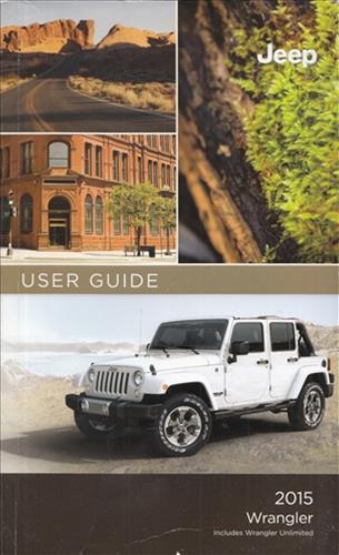 2015 Jeep Wrangler Owner's Manual User Guide Original