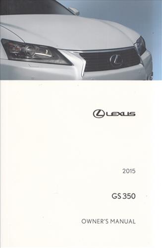 2015 Lexus GS 350 Owners Manual Original