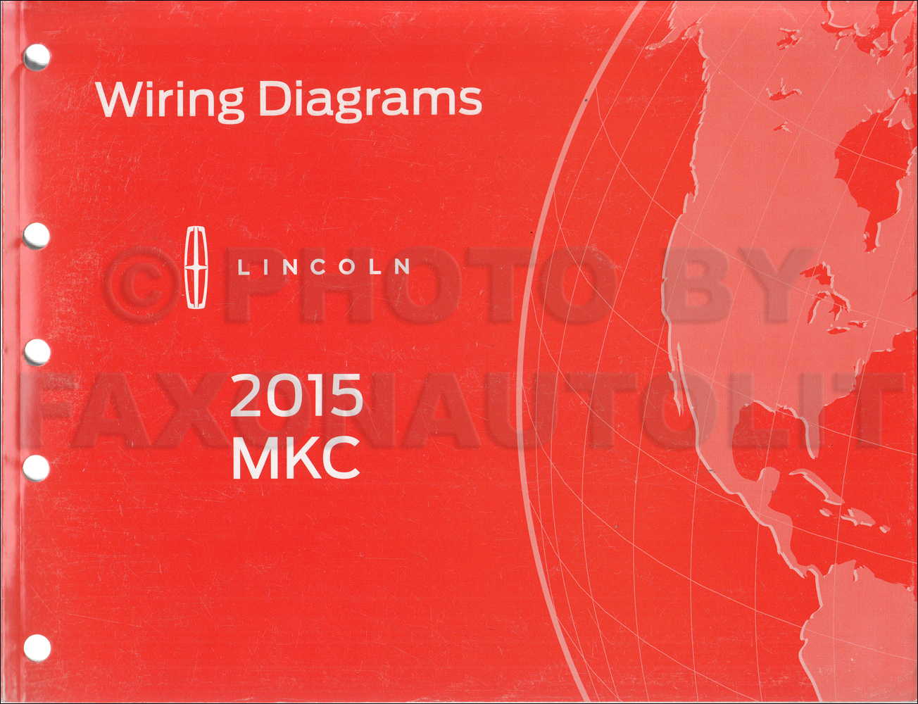 2015 Lincoln MKC Wiring Diagram Manual Original