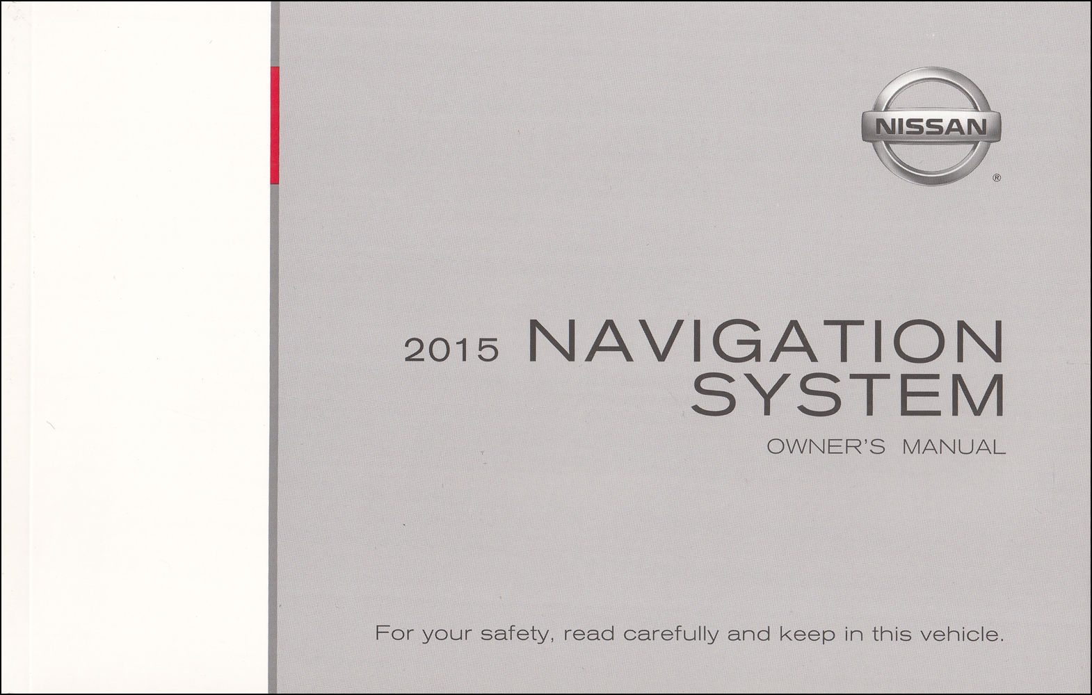 2015 Nissan Luxury Navigation System Owners Manual