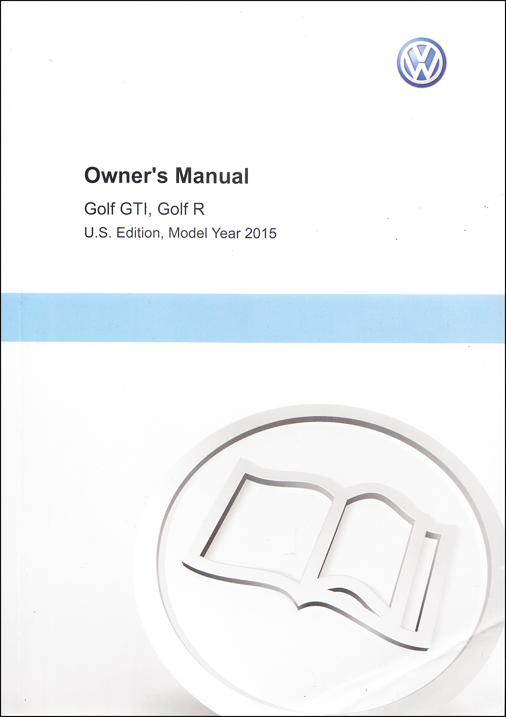 2015 Volkswagen Golf GTI & R Owner's Manual Original