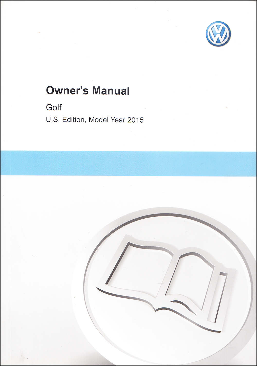 2015 Volkswagen Golf Owner's Manual Original