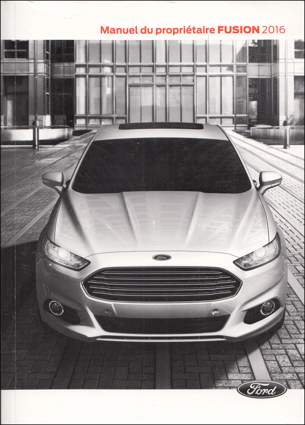 2016 Ford Fusion Owner's Manual Original FRENCH language Canada