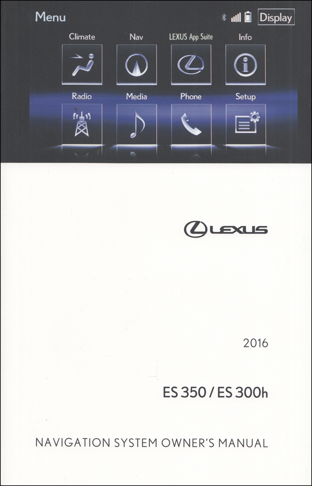 2016 Lexus ES 350 / ES 300h Navigation System Owner's Manual Original