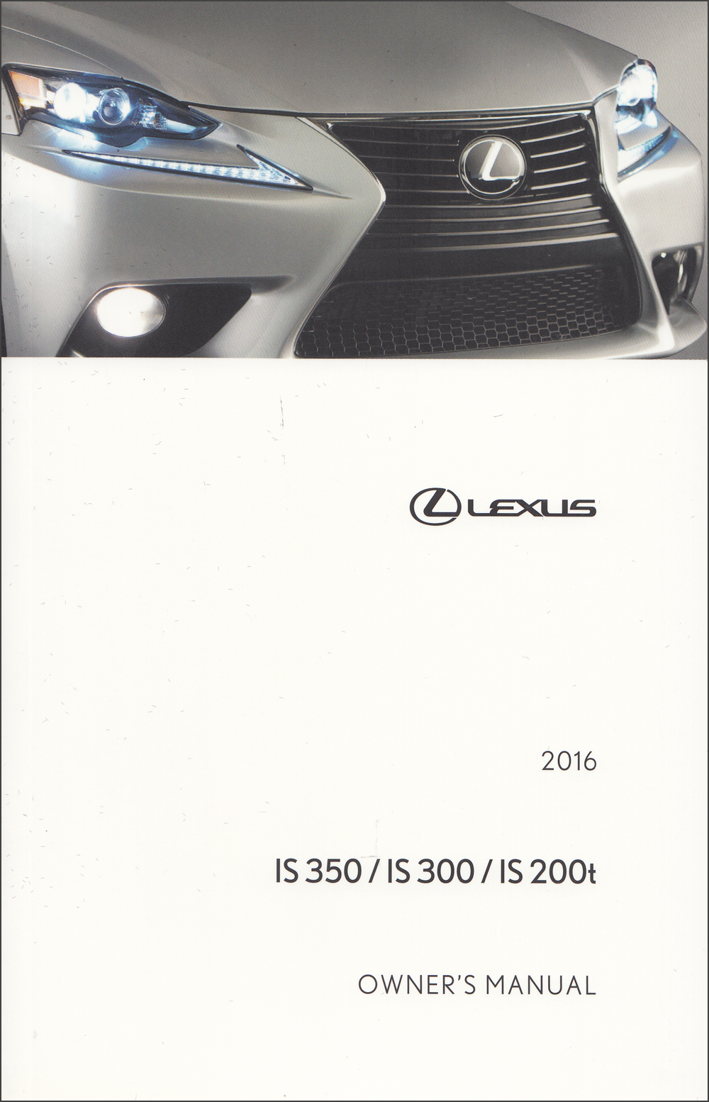 2016 Lexus IS Sedan Owner's Manual Original
