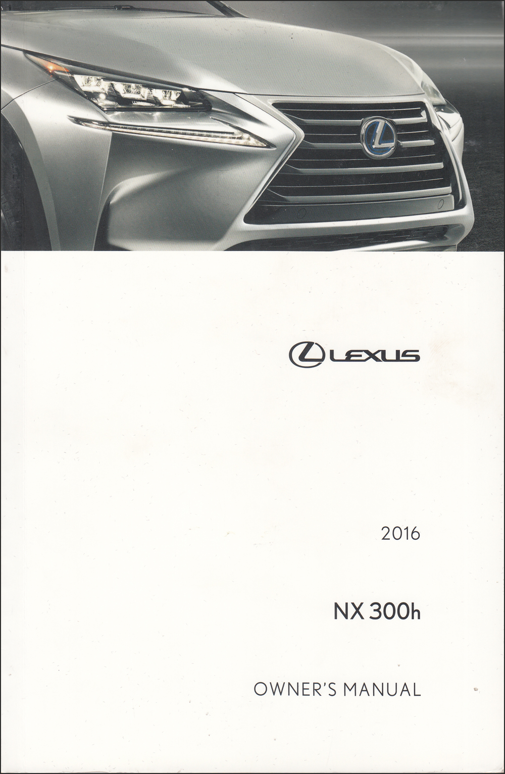 2016 Lexus NX 300h Owner's Manual Original