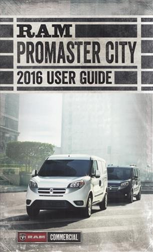 2016 Ram Promaster City User Guide Owner's Manual Original