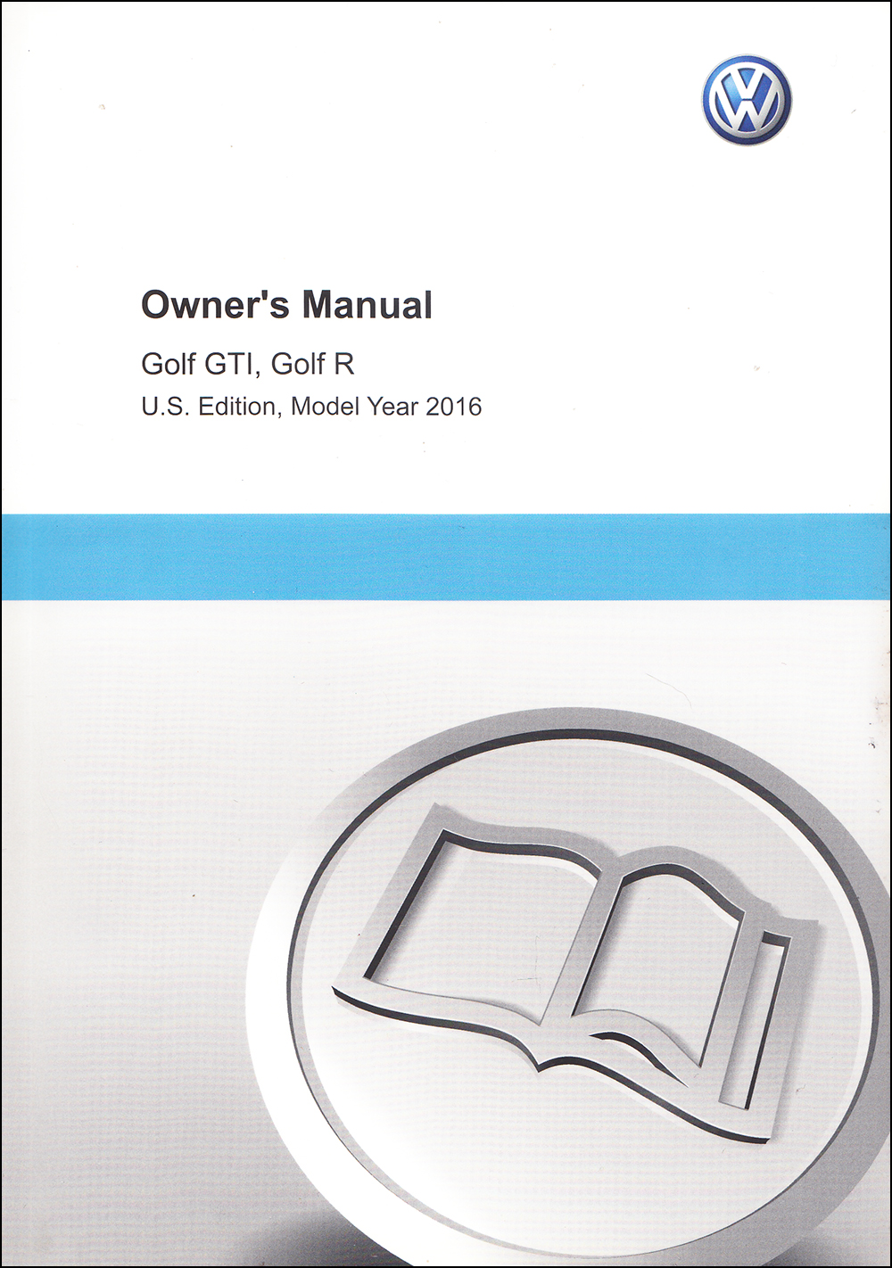 2016 Volkswagen Golf GTI & R Owner's Manual Original