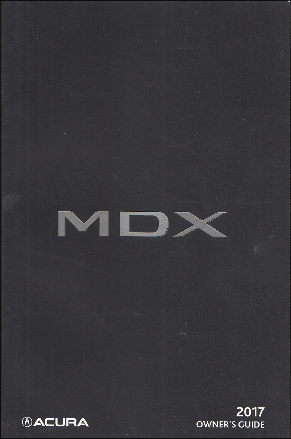 2017 Acura MDX Owner's Manual Original