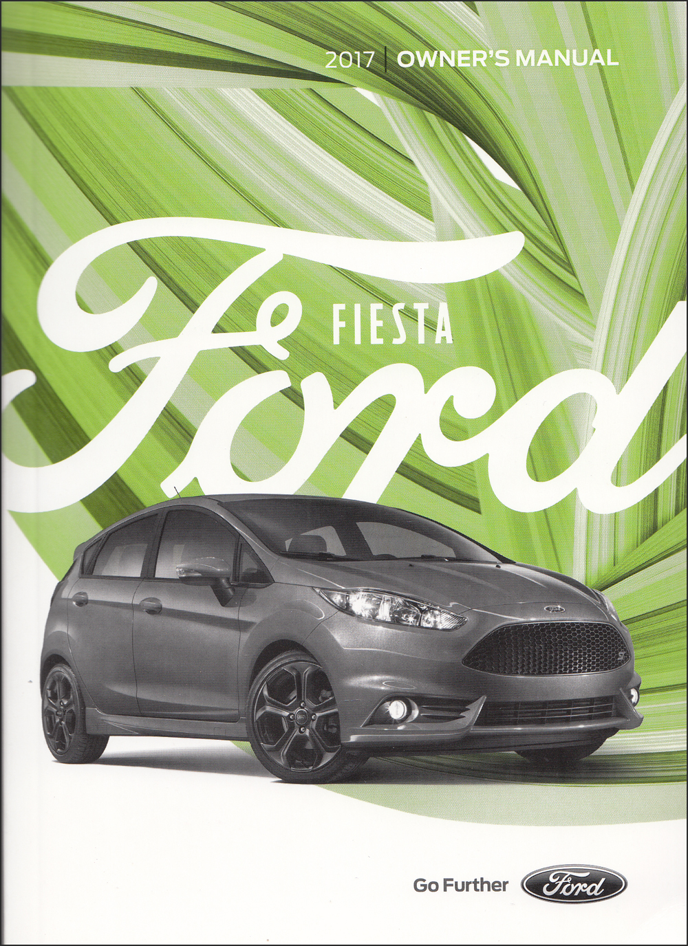 2017 Ford Fiesta Owner's Manual Original