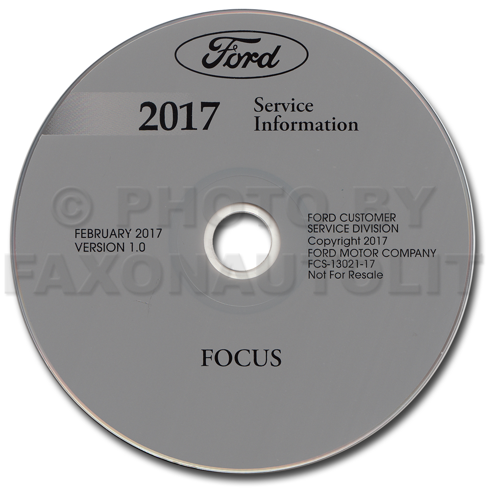 2017 Ford Focus Repair Shop Manual on CD-ROM Original