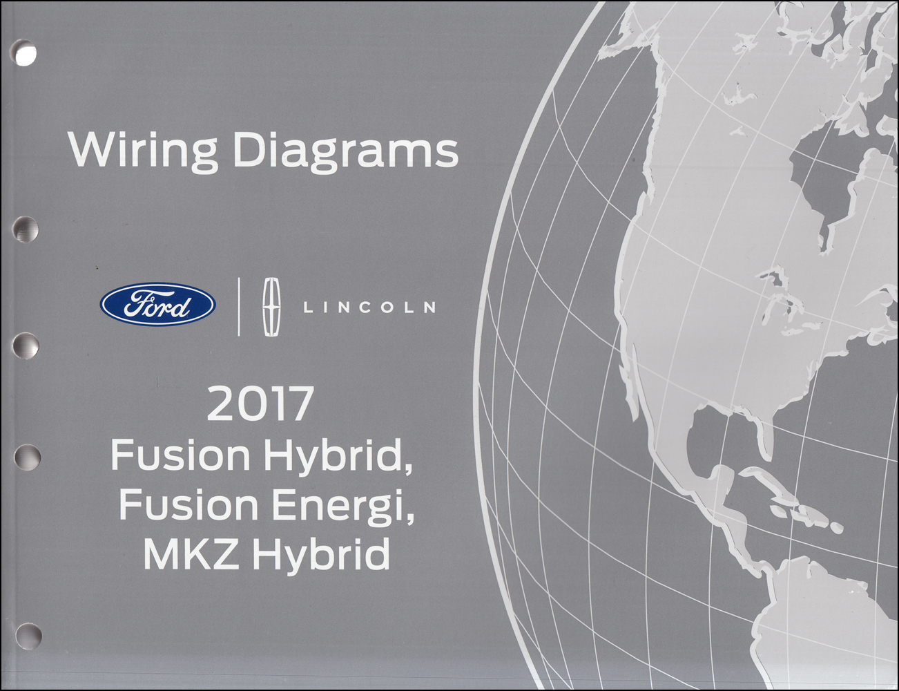 2017 Ford Fusion Energi/Hybrid Lincoln MKZ HYBRID Wiring Diagram Manual Original