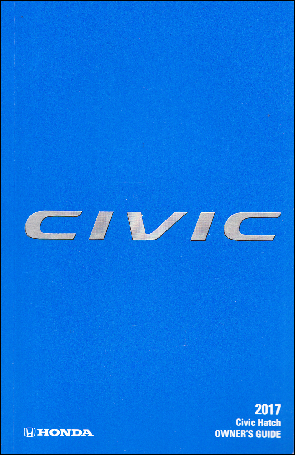 2017 Honda Civic Hatchback Owner's Manual Guide Original
