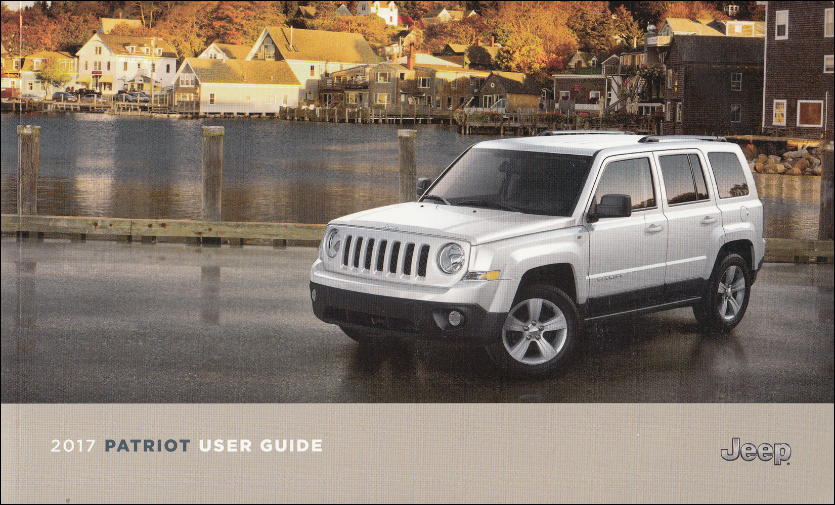 2017 Jeep Patriot User Guide Owner's Manual Original